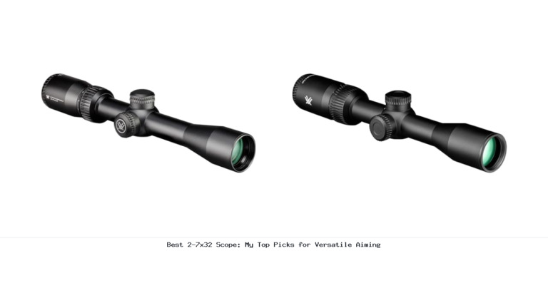 Best 2-7x32 Scope: My Top Picks for Versatile Aiming