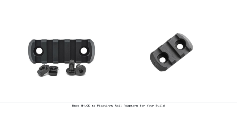 Best M-LOK to Picatinny Rail Adapters for Your Build