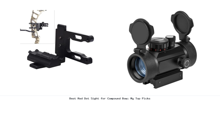 Best Red Dot Sight for Compound Bow: My Top Picks