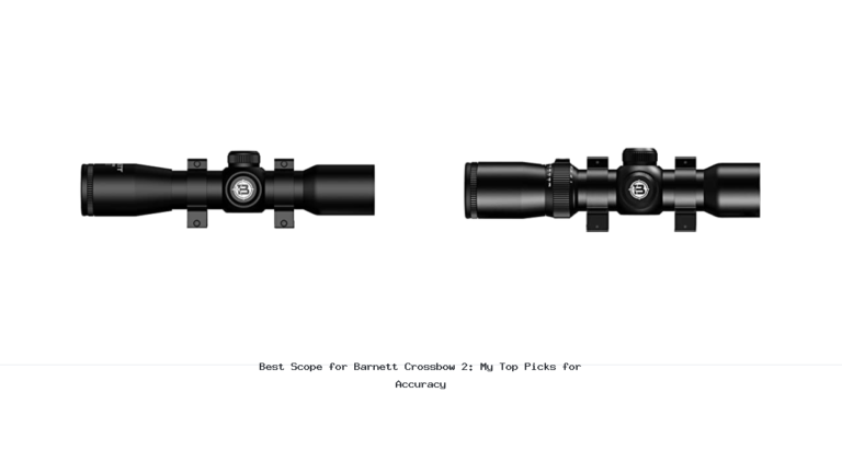 Best Scope for Barnett Crossbow 2: My Top Picks for Accuracy