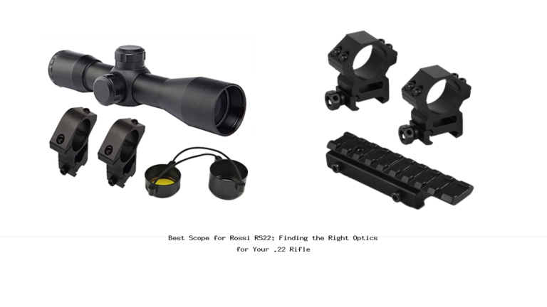 Best Scope for Rossi RS22: Finding the Right Optics for Your .22 Rifle