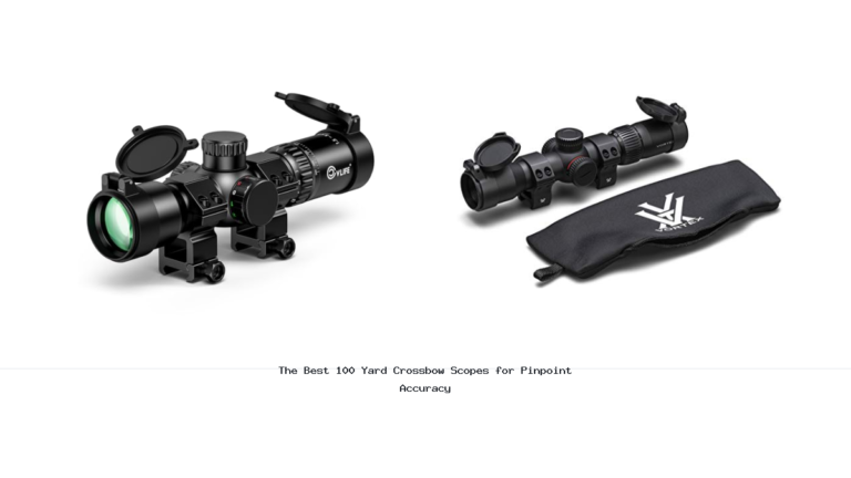 The Best 100 Yard Crossbow Scopes for Pinpoint Accuracy