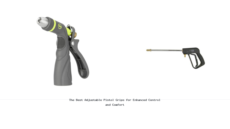 The Best Adjustable Pistol Grips for Enhanced Control and Comfort