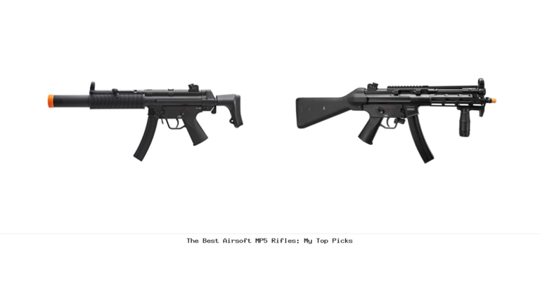 The Best Airsoft MP5 Rifles: My Top Picks