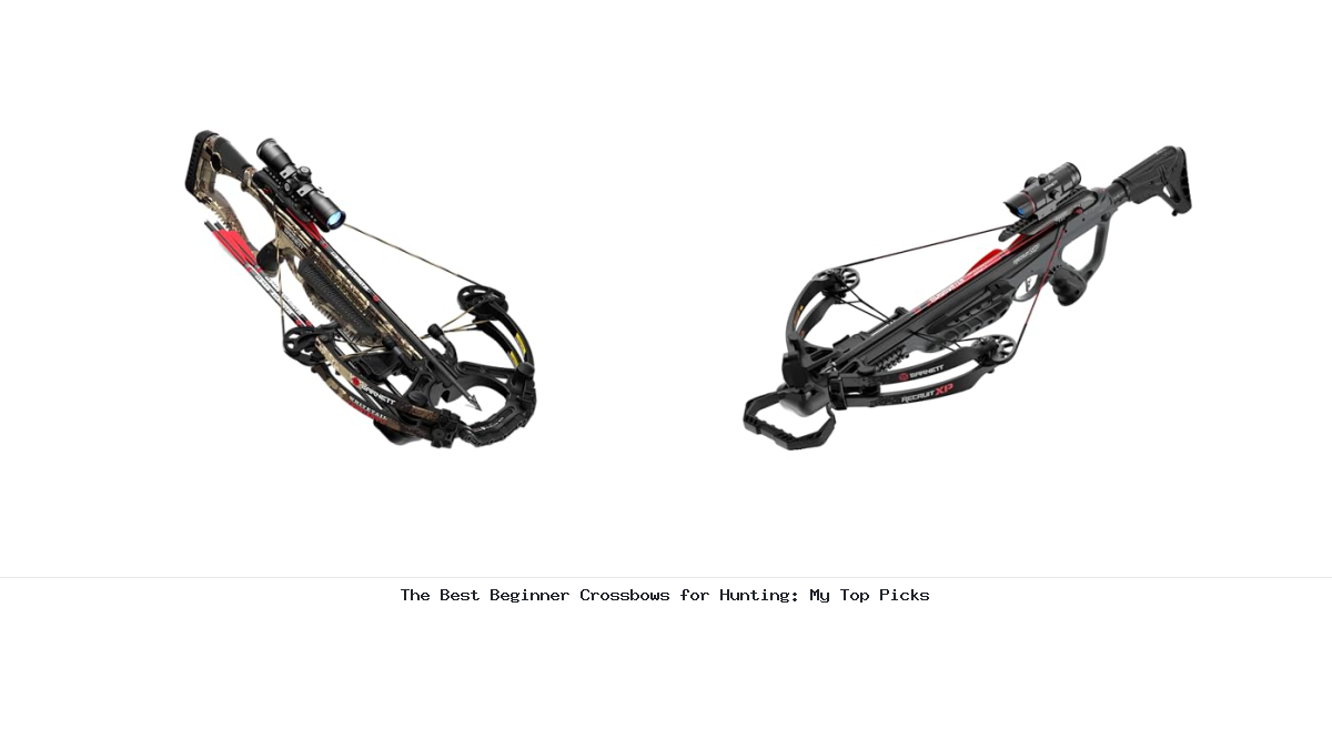 The Best Beginner Crossbows for Hunting: My Top Picks