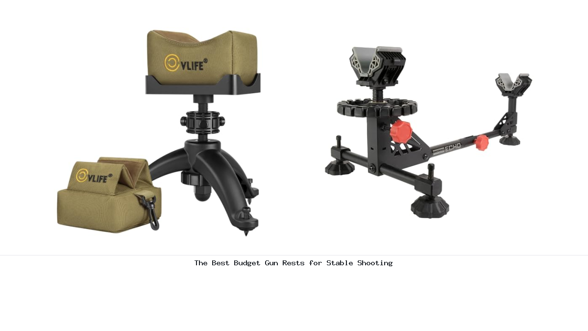 The Best Budget Gun Rests for Stable Shooting