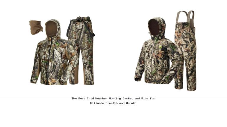 The Best Cold Weather Hunting Jacket and Bibs for Ultimate Stealth and Warmth