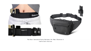 The Best Concealed Carry Holsters for Men: Discreet & Comfortable Options