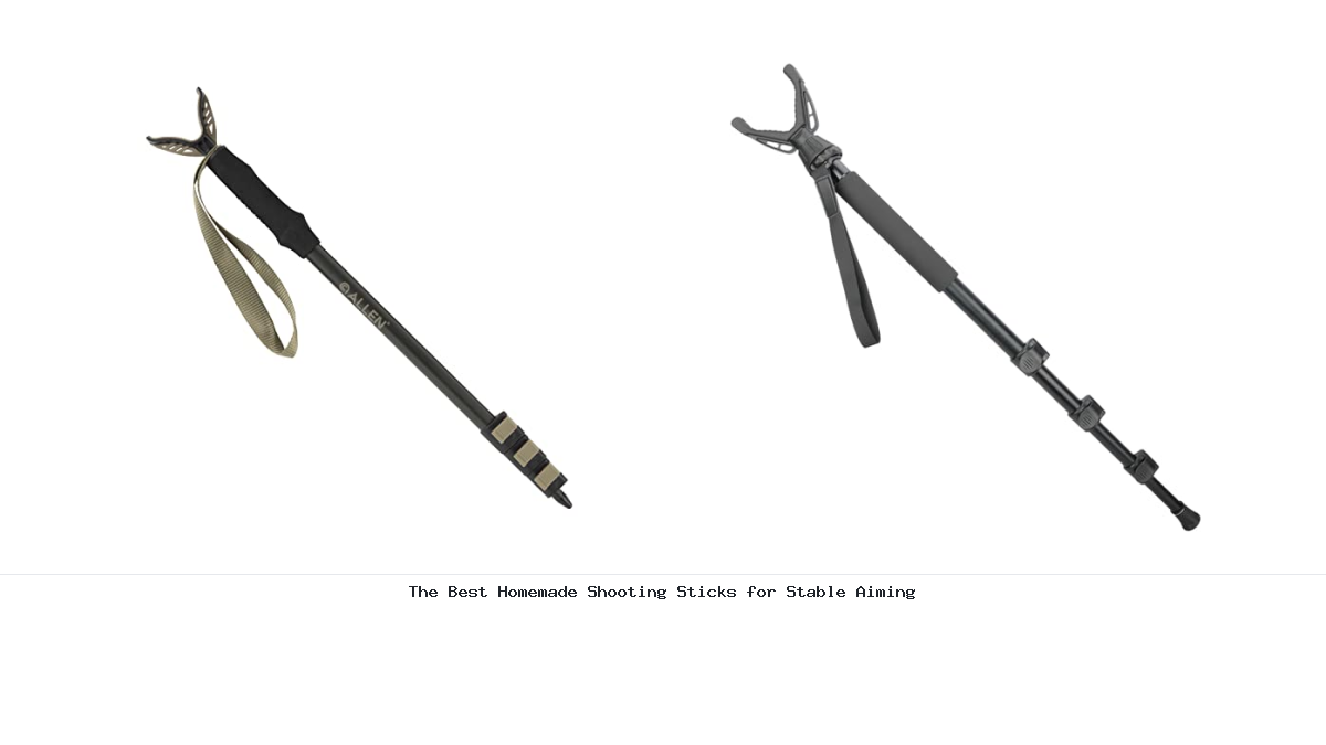 The Best Homemade Shooting Sticks for Stable Aiming