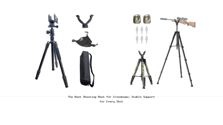 The Best Shooting Rest for Crossbows: Stable Support for Every Shot