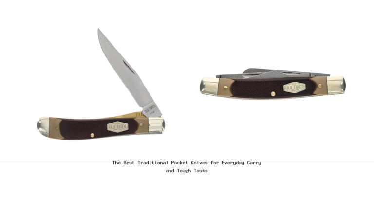 The Best Traditional Pocket Knives for Everyday Carry and Tough Tasks