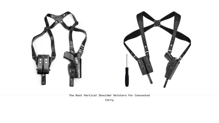 The Best Vertical Shoulder Holsters for Concealed Carry
