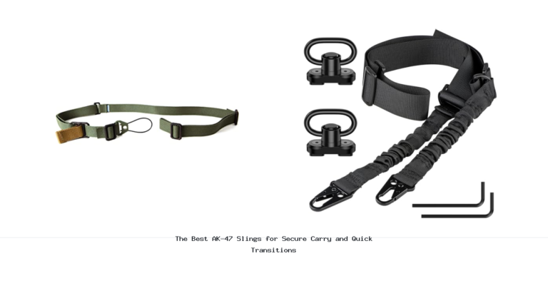 The Best AK-47 Slings for Secure Carry and Quick Transitions