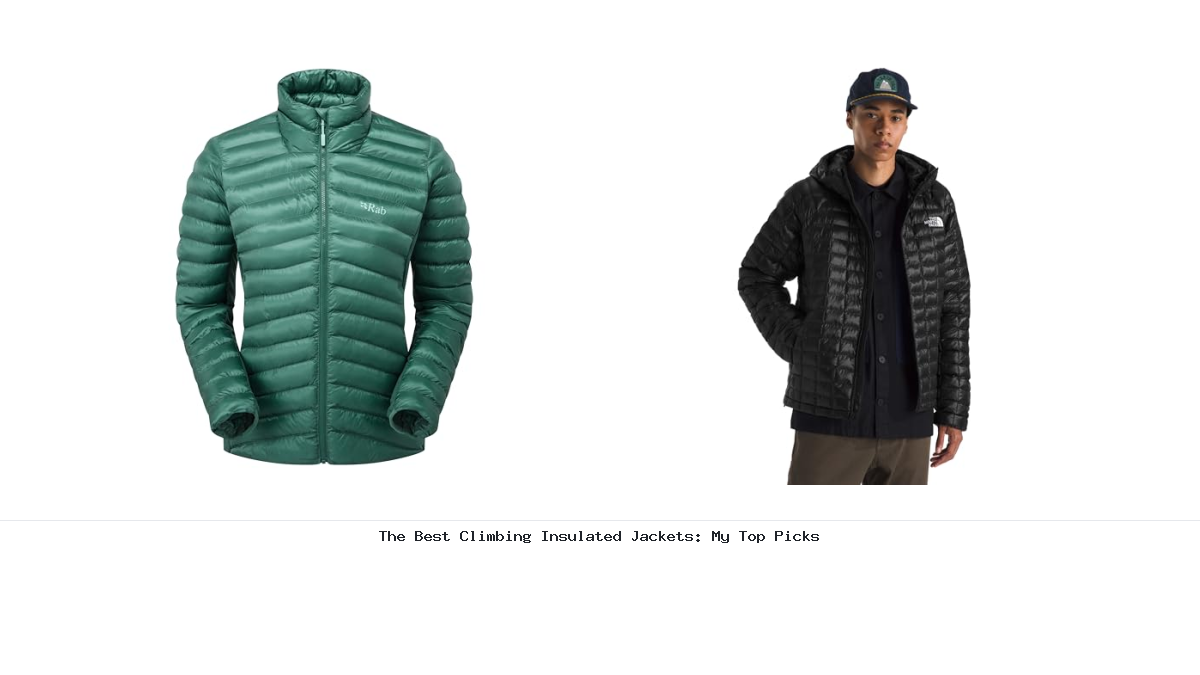 The Best Climbing Insulated Jackets: My Top Picks